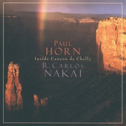 Paul Horn - Carlos Nakai Inside Canyon de Chelly