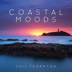Phil Thornton Coastal Moods