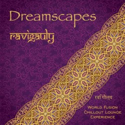 Ravigauly Dreamscapes