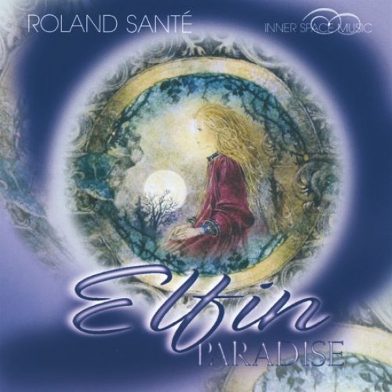 Roland Sante Elfin Paradise