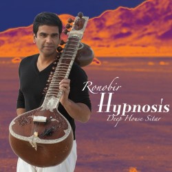 Ronobir Hypnosis - Deep House Sitar