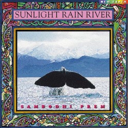 Sambodhi Prem Sunlight Rain River - Dolby Surround