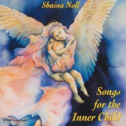 Shaina Noll Songs For The Inner Child
