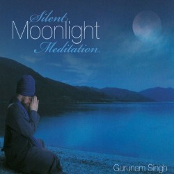 Silent Moonlight Meditation Gurunam Singh