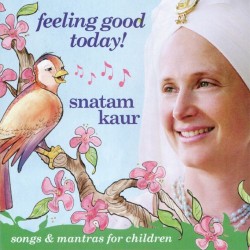 Snatam Kaur Feeling Good Today