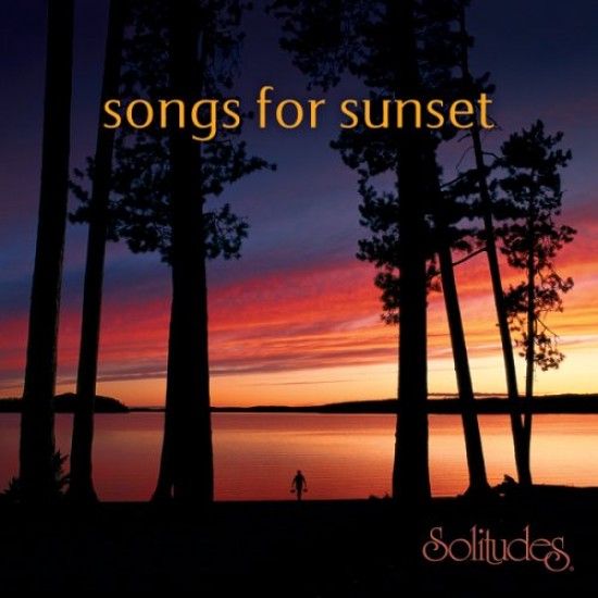 Solitudes Songs for Sunset