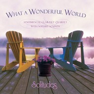 Solitudes What A Wonderful World