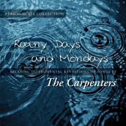 The Personal Spa Collection Rainy Days And Mondays The Carpenters