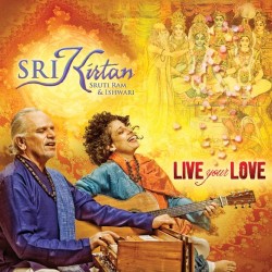 Sri Kirtan Live Your Love