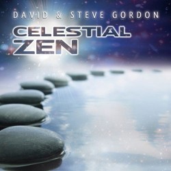 Steve and David Gordon Celestial Zen
