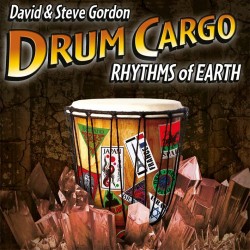 Steve and David Gordon Drum Cargo - Rhythms of Earth