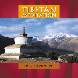 Tibetan Meditation Phil Thorton