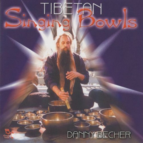 Danny Becher Tibetan Singing Bowls