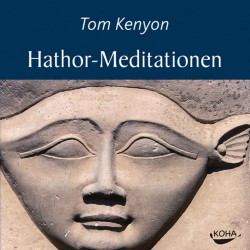 Tom Kenyon Hathor-Meditations