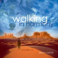 Walking In Harmony Brian Carter