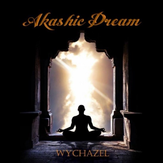 Wychazel Akashic Dream