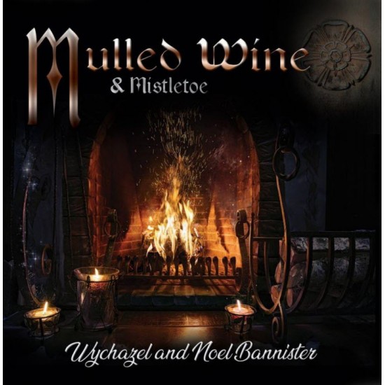 Wychazel Mulled Wine and Mistletoe