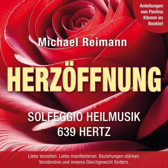 Michael Reimann Herzöffnung Solfeggio 639Hz Michael Reimann Herzöffnung Solfeggio 639Hz