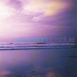 Relaxation Absolue Programme Musical Scientifique