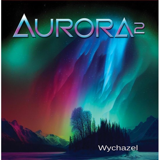 Wychazel Aurora 2 Wychazel Aurora 2